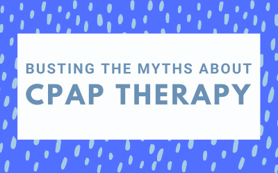 Busting the Common Myths of CPAP Therapy